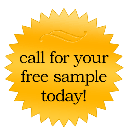 Call for your free sample today